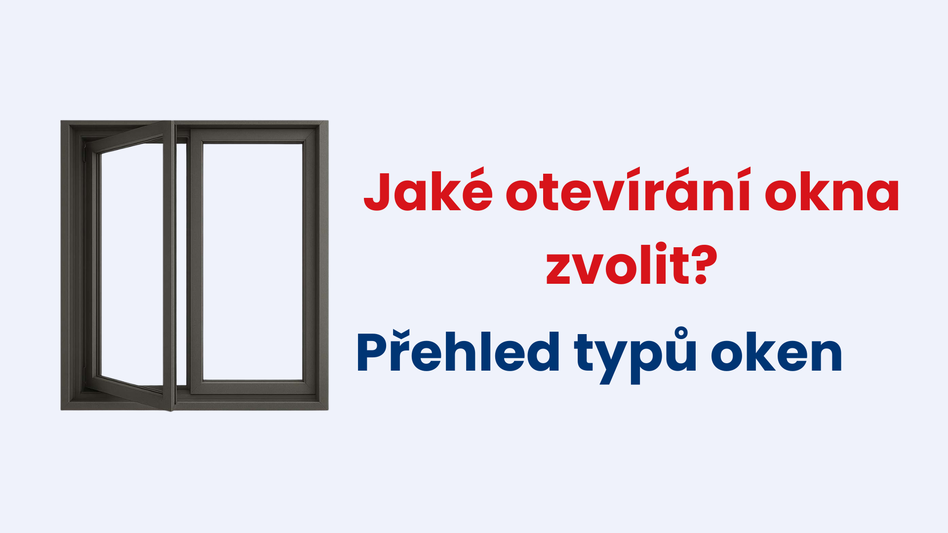 Typy otevírání oken: jak vybrat a neplatit za kování navíc
